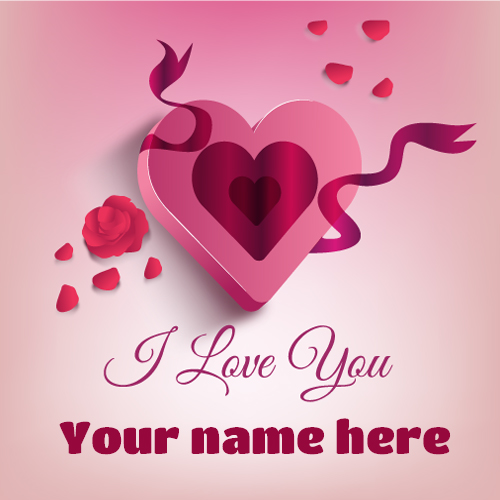 I Love You Beautiful Heart Greeting With Your Name