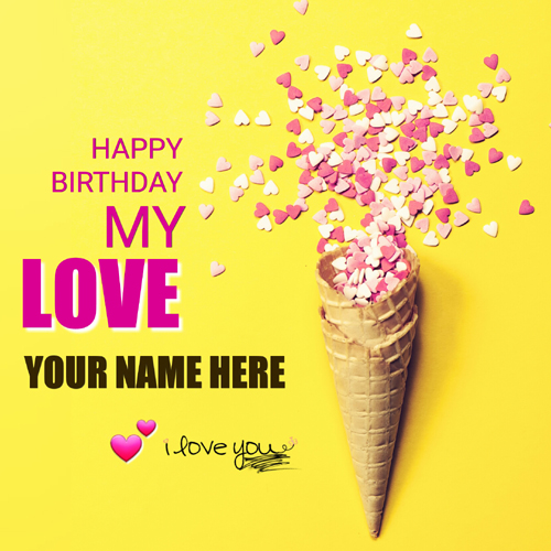 Happy Birthday Greeting Card For Lover With Your Name