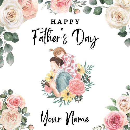 Fathers Day Wishes Designer Greeting With Custom Name
