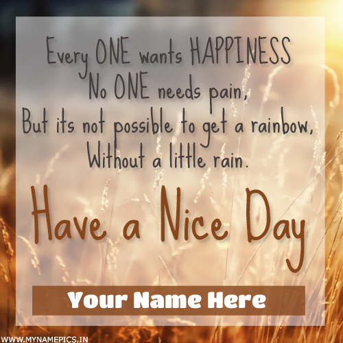 Have a Nice Day Motivational Quote Greeting With Name