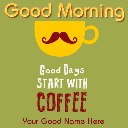Good Morning With Coffee Cup Profile Pics With Name