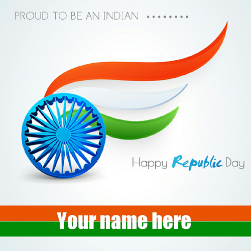 Proud To Be Indian Republic Day Greeting Card With Name