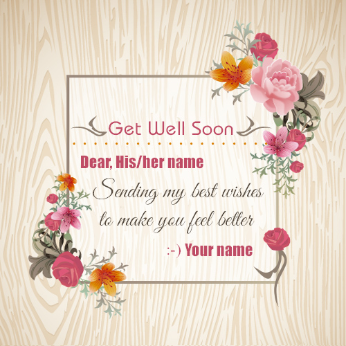 Write name on get well soon wishes greeting card