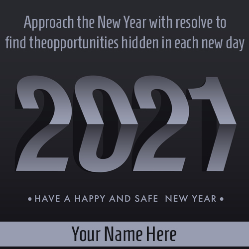 Write Name on Have a Happy and Safe New Year 2021 Pics