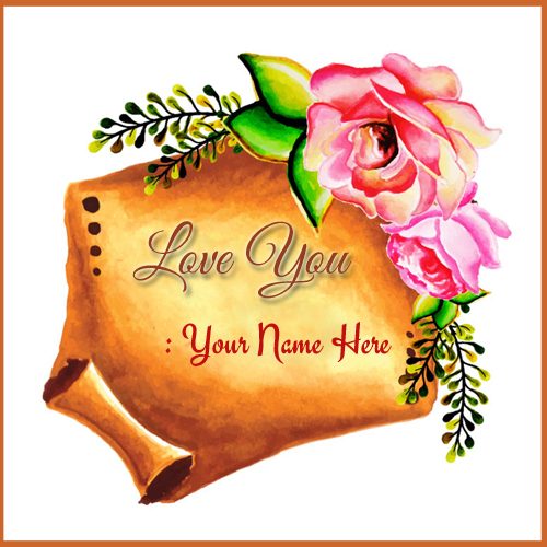 Print Name on Love You Wishes Cute Love Note With Rose