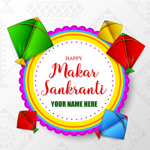 Happy Makar Sankranti Uttarayan Greeting With Your Name