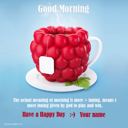 Write name on Good morning wishes with quotes pics