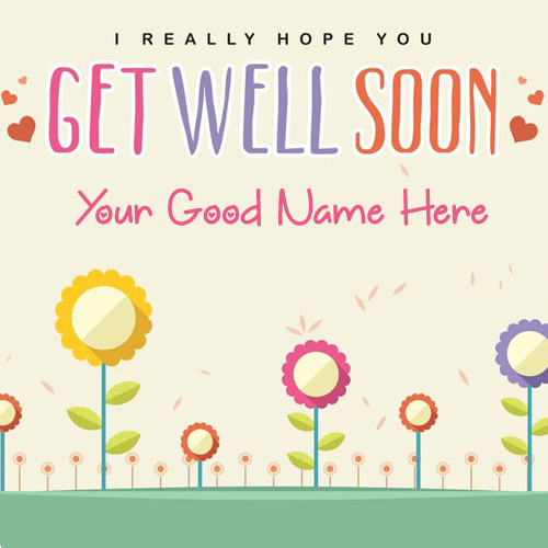 Beautiful Floral Get Well Soon Greeting With Your Name