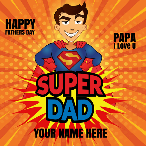 Super Dad Papa I Love You Greeting Card With Your Name
