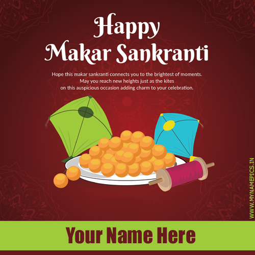 Makar Sankranti 2022 Festival Post With Your Name