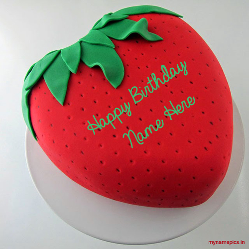 Write name on strawberry birthday cake pics 