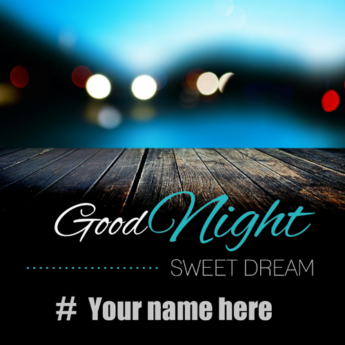 Good Night Sweet Dreams Beautiful Greeting With Name