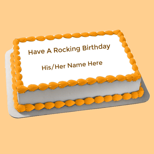 Have a Rocking Birthday Wishes Cake With Your Name