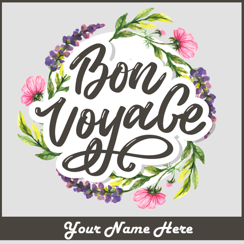 Bon Voyage Happy Journey Wishes Greeting With Your Name