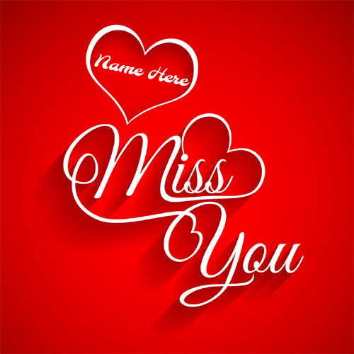 Miss You Love Red Heart Greeting With Your Name
