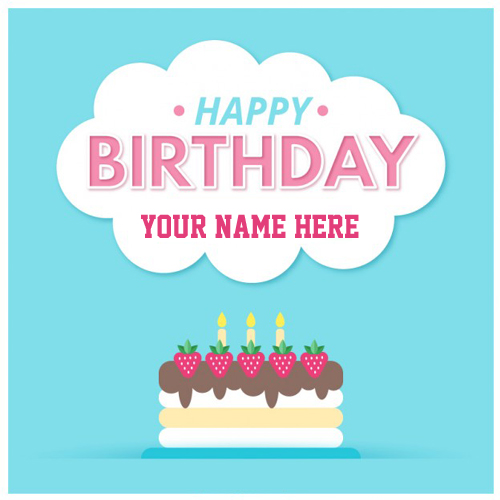 Generate Name on Birthday Card with Strawberry Cake