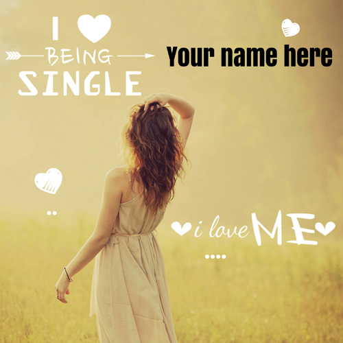 I Love Being Single Cute Girl Greeting With Your Name